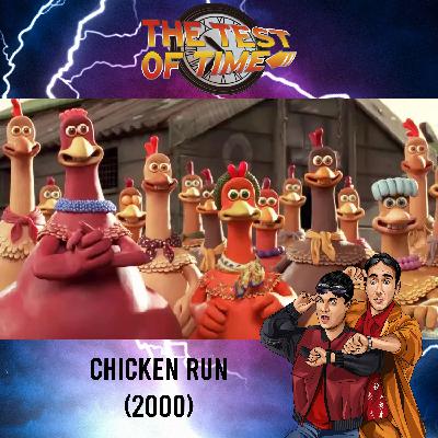 Episode 508: Chicken Run (2000)