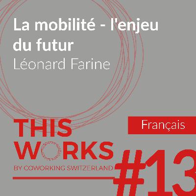 La mobilité - l'enjeu du futur La mobilité - l'enjeu du futur
