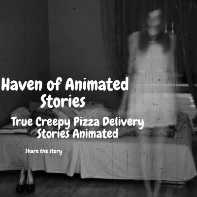 True Creepy Pizza Delivery Stories Animated