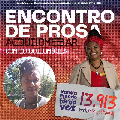 AQUILOMBAR - com Lu Quilombola AQUILOMBAR - com Lu Quilombola