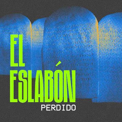 El eslabón perdido - Éxodo 20:12