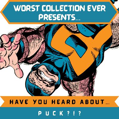 HAVE YOU HEARD ABOUT....Puck from Alpha Flight?