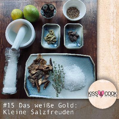 #15 Das weiße Gold: Kleine Salzfreuden. #15 Das weiße Gold: Kleine Salzfreuden.