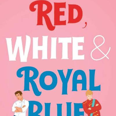 Red, White and Royal Blue : The review