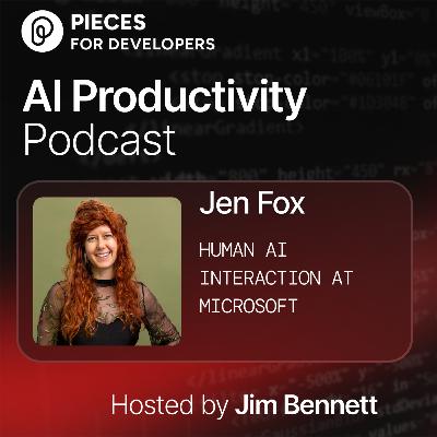 Humans and AI living in harmony, with Jen Fox, Human-AI Interaction, Microsoft Humans and AI living in harmony, with Jen Fox, Human-AI Interaction, Microsoft