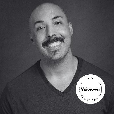 Special Guest: Anthony Sardinha (The Voiceover Round Table - recorded live May 30, 2023)