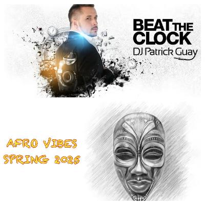 AFRO VIBES - Spring 2025 Beat The Clock Podcast