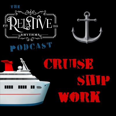 Cruise Ship Work - An Introduction