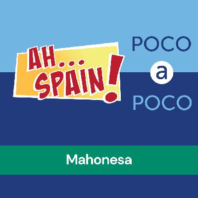 Poco A Poco: Mahonesa