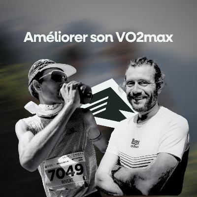 Améliorer son VO2max - Xavier Teychenné & Pierre-Adrien Hivert