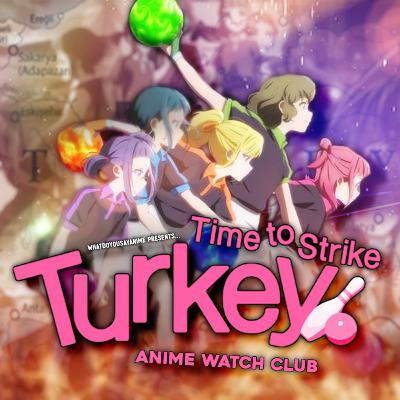 Turkey! Time to Strike Review | Anime Watch Club Turkey! Time to Strike Review | Anime Watch Club