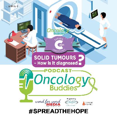 The 2025 Big C Survivor's Guide: solid tumours - how is it diagnosed?