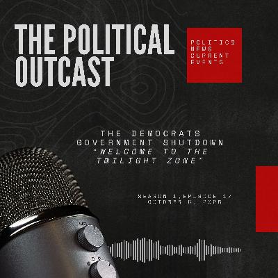 The Democrat's Government Shutdown "Welcome to the Twilight Zone"