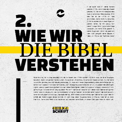 Die Heilige Schrift – #2 Wie wir die Bibel verstehen – Lukas Herbst