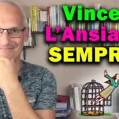 Vincere l'Ansia per sempre! con la Strategia Definitiva Vincere l'Ansia per sempre! con la Strategia Definitiva