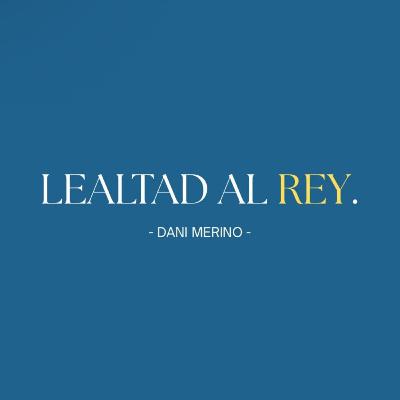 Lealtad al rey Lealtad al rey