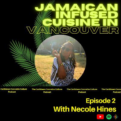 Infused Jamaican Cuisine in Vancouver with Necole Hines