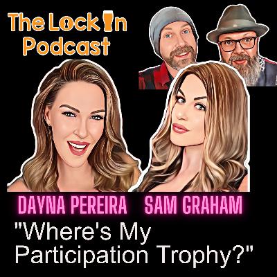 Dayna Pereira & Sam Graham from ”Where’s My Participation Trophy?” podcast