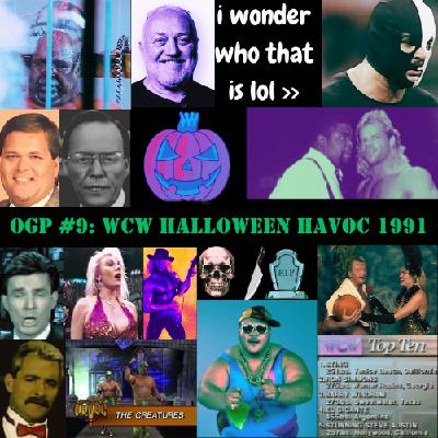 OGP #9: WCW HALLOWEEN HAVOC 1991 OGP #9: WCW HALLOWEEN HAVOC 1991