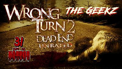 Wrong Turn 2: Dead End (2007) Horror Movie Review | Geekz 31 Days of Horror – Brutal Backwoods Sequel