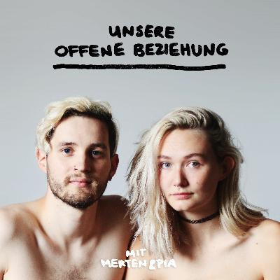 2 Jahre offene Beziehung | mit Pia & Merten