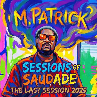Sessions of Saudade (The Last Session 2025)
