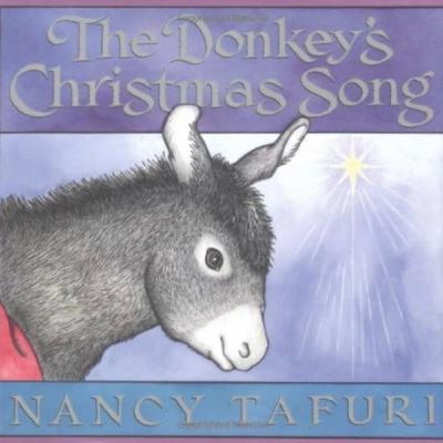 The Donkey’s Christmas Song - by Nancy Tafuri