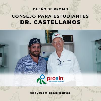 Consejo del doctor Castellanos (Dueño de PROAIN) Consejo del doctor Castellanos (Dueño de PROAIN)