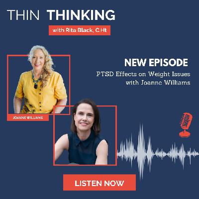 Ep 250: PTSD Effects on Weight Issues with Joanne Williams Ep 250: PTSD Effects on Weight Issues with Joanne Williams