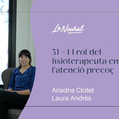 31 - El rol del fisioterapeuta en l'atenció precoç