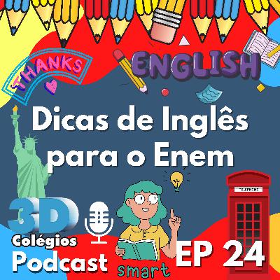 Dicas de Inglês para o Enem | EP 24