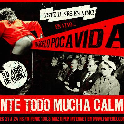 Ante Todo Mucha Calma Programa N 540 Invitado Marcelo Poca Vida
