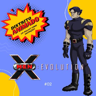 Distrito Animado 02 - X-Men Evolution, adolescentes mutantes vão à escola