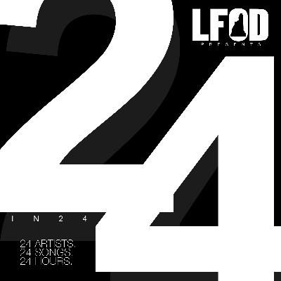LFOD Radio Ep. 168 (Looking back at #24in24)