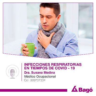 INFECCIONES RESPIRATORIAS EN TIEMPOS DE COVID-19