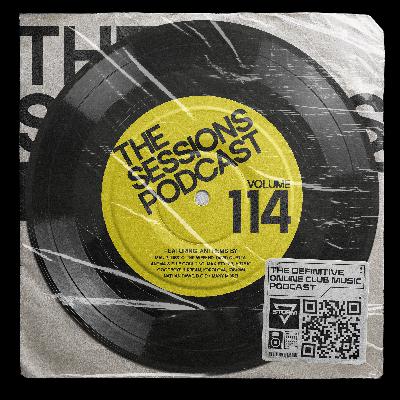 The Sessions 114: Mixed by DJ Storm The Sessions 114: Mixed by DJ Storm