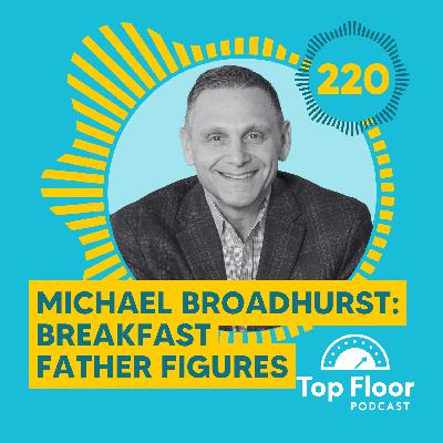 220 | Breakfast Father Figures 220 | Breakfast Father Figures