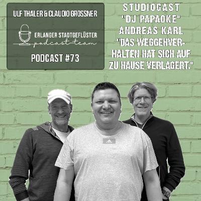 #73 DJ PAPAOKE | Studiogast Andreas Karl