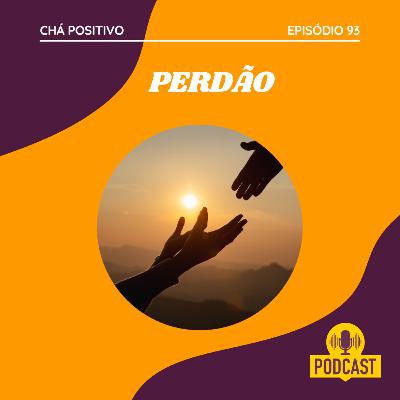 #93 - PERDÃO #93 - PERDÃO