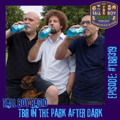 #TBR319 - TBR in the Park After Dark #TBR319 - TBR in the Park After Dark