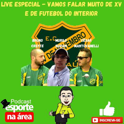 LIVE ESPECIAL | XV DE JAÚ E FUTEBOL DO INTERIOR LIVE ESPECIAL | XV DE JAÚ E FUTEBOL DO INTERIOR