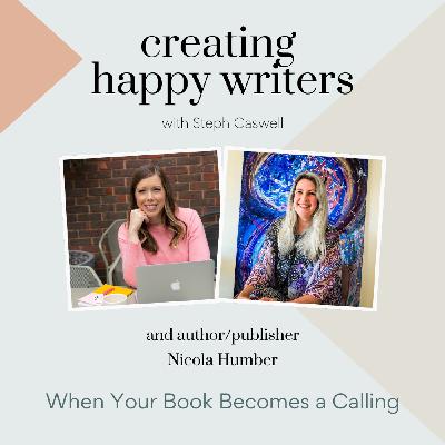 S3 Ep97: When Your Book Becomes a Calling - with Nicola Humber S3 Ep97: When Your Book Becomes a Calling - with Nicola Humber