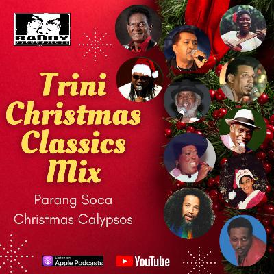 Episode 15: Trini Christmas Classics Mix