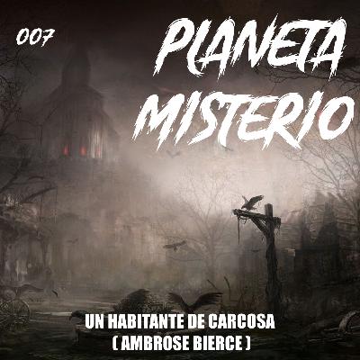 007 - Un habitante de Carcosa (Ambrose Bierce)