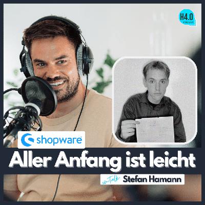 #115 Aller Anfang ist leicht - Shopware Gründer Stefan Hamann #115 Aller Anfang ist leicht - Shopware Gründer Stefan Hamann