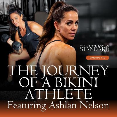 052 - The Journey of a Bikini Athlete 052 - The Journey of a Bikini Athlete