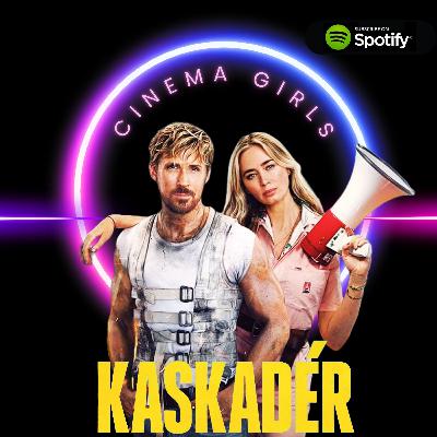 #74 Cinema Girls - Kaskadér