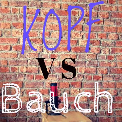 Kopf vs. Bauch Kopf vs. Bauch