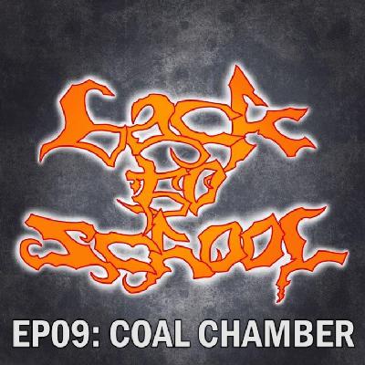 Episode 09: Coal Chamber’s “Coal Chamber.” Episode 09: Coal Chamber’s “Coal Chamber.”