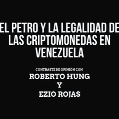 EP. 2 - El Petro y el estatus legal de las criptomonedas en Venezuela